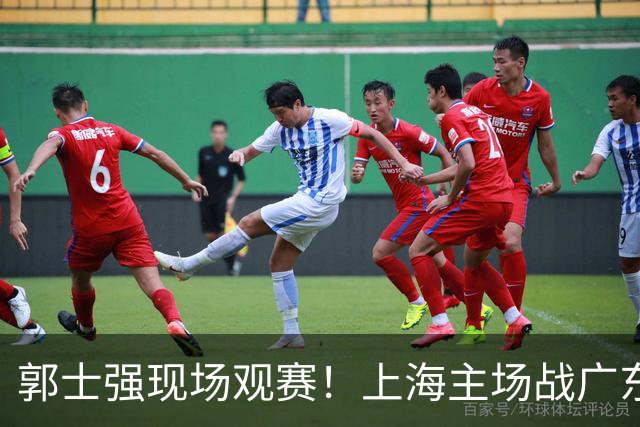 郭士强现场观赛！上海主场战广东12人：拉塞尔弗格在列 徐杰复出